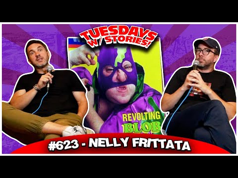 Nelly Frittata | Tuesdays With Stories #623 w/ Mark Normand & Joe List