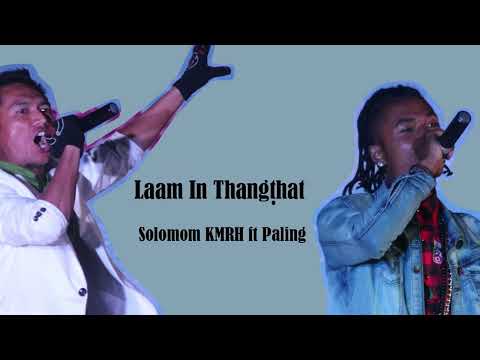 Laam In Thangṭhat - Solomon KMRH ft Paling ( Official Lyric Video )