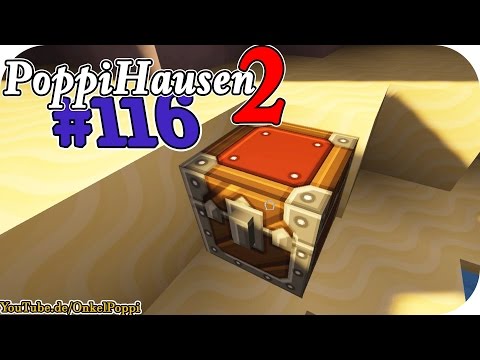 Das Haus: Die geheimnisvolle Kiste - S02E116 I PoppiHausen 2 I Minecraft 1.9.4 I Vanilla
