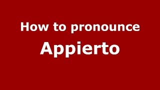 How to pronounce Appierto