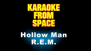 R.E.M. • Hollow Man | Karaoke • Instrumental • Lyrics