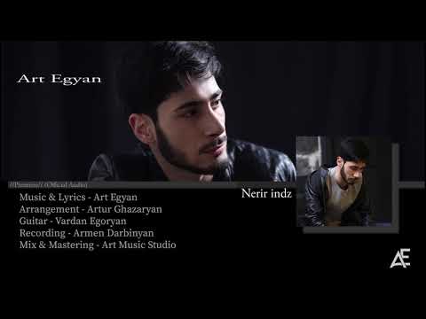 Art Egyan - "Nerir indz" Akustik | Official Audio | /2020/