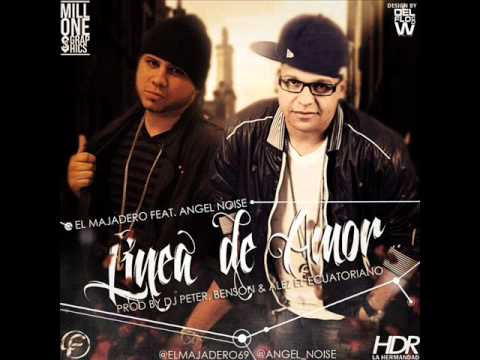 El Majadero Ft. Angel Noise - Linea De Amor