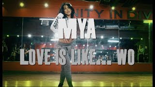 Love is Like... Wo | Mya | Brinn Nicole Choreography