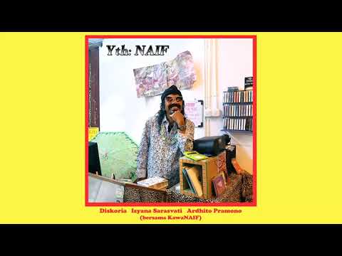 Diskoria, Isyana Sarasvati, Ardhito Pramono (feat. KawaNAIF) — Yth: NAIF (Official Audio)