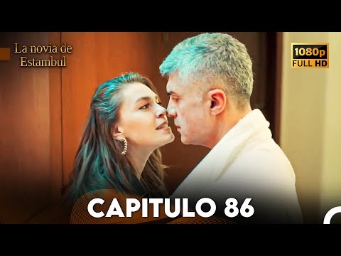 La Novia De Estambul Capítulo 86 (Doblada En Español) (Versión Larga)