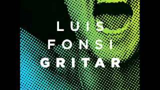 Luis Fonsi - Gritar