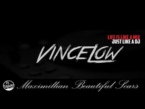 Maximillian - Beautiful Scars (Bootleg Fvnk Banger) - Vincelow Remix