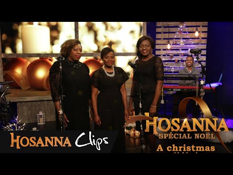 A christmas alléluia - Hosanna clips - Aminata Mouely