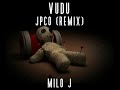 VUDÚ - MILO J. (JPCO REMIX)