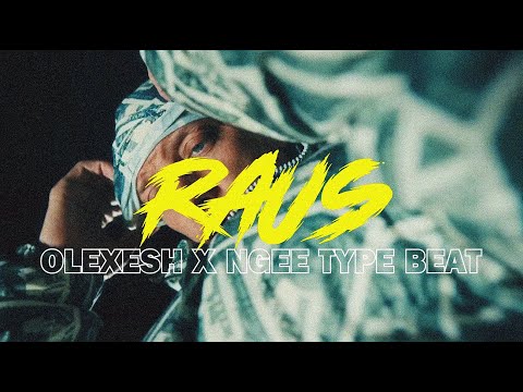 Olexesh x Ngee Type Beat - RAUS "2023" (prod. by pytoz)