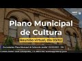 Reunião virtual do Plano Municipal de Cultura, de 03 de fevereiro