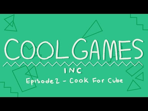 Why Not - CoolGames Inc Animated (Episode 2 - Cook for Cube)