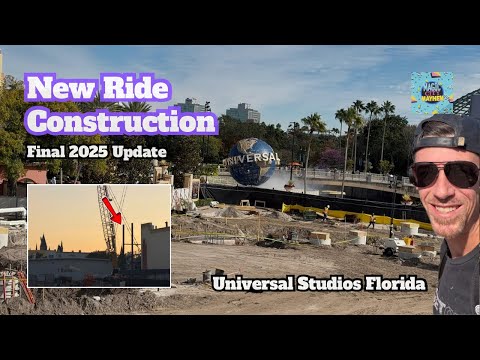 The Last “New Ride” Construction ￼Update for 2025 from Universal Orlando 