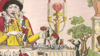 Nicolas Gombert (1490-1556) : Mille regres