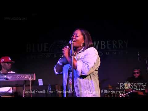 James Ross @ (Vocalist) Shanelle Scott - "Irreplaceable" -www.Jross-tv.com (St. Louis)