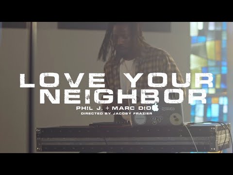 Phil J. - Love Your Neighbor (Live)