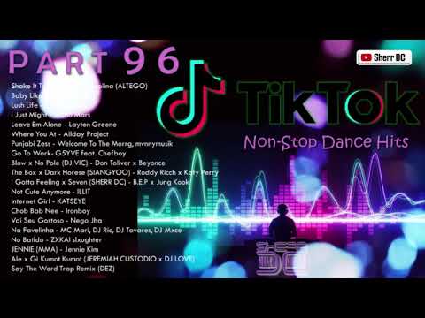 TikTok Non Stop Dance Hits Part 96 | DJ Sherr