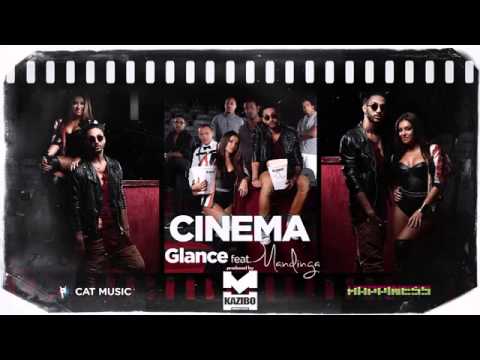 GLANCE feat  Mandinga   Cinema Official Single