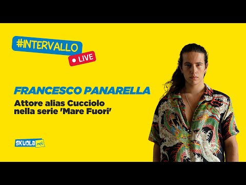 A Skuola con l’attore Francesco Panarella, alias Cucciolo in ‘Mare Fuori’  -  #Intervallo