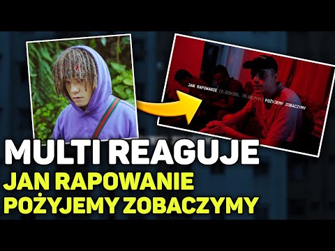 MULTI REAGUJE NA JAN RAPOWANIE - POŻYJEMY ZOBACZYMY