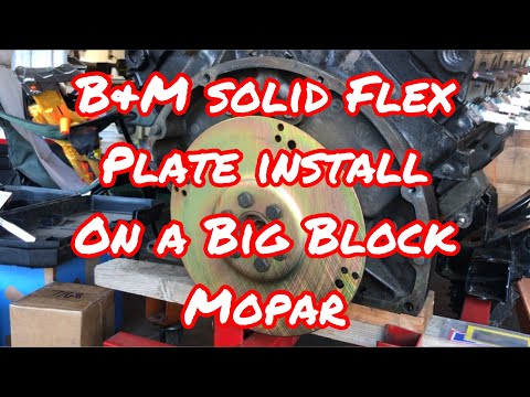 B&M solid flex plate install on Big Block Mopar