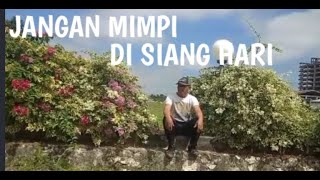 Download lagu Jangan Mimpi di Siang Hari (cover)by Herman Wadi mp3