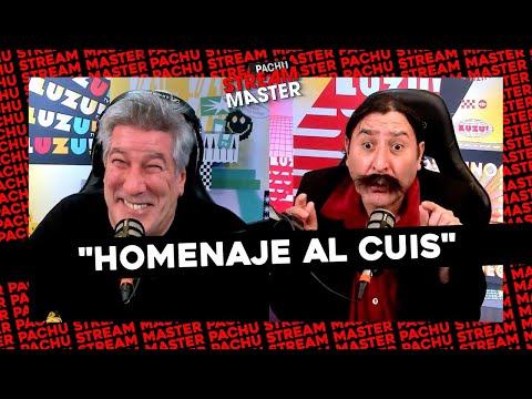 #PACHUSTREAMMASTER | PROGRAMA HOMENAJE AL CUIS MAICERO