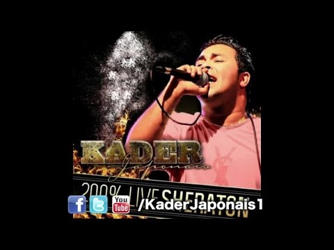 Kader Japonais - 200% Live Sheraton [Official Audio]