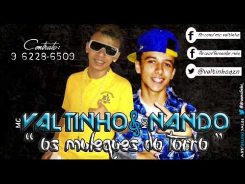 Mc Nando E Mc Valtinho 2013 OS MULEQUES DO TORRO ( DJ DK )