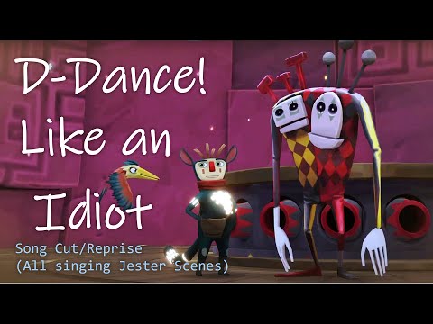 [Figment 2: Song Cut] Dance Like an Idiot - All Jester Singing Scenes Reprise
