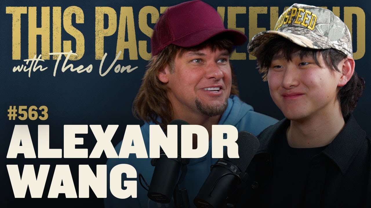 AI CEO Alexandr Wang | This Past Weekend w/ Theo Von #563