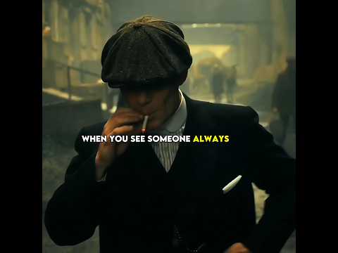 WHEN YOU SEE SOMEONE ALWAYS CALM ~ THOMAS SHELBY || QUOTES 
