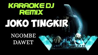 Download lagu DJ JOKO TINGKIR NGOMBE DAWET - KARAOKE DJ REMIX KORG PA700 mp3 Download lagu DJ JOKO TINGKIR NGOMBE DAWET - KARAOKE DJ REMIX KORG PA700 mp3