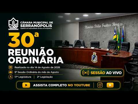 30ª Sessão Ordinária de 2026 – Câmara Municipal de Serranópolis GO