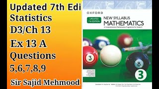 D3 math|Ch 13|Ex 13_A|Q_5_to_Q_9|New Updated 7th Edition|New Oxford Mathematics 3|Sir Sajid Mehmood