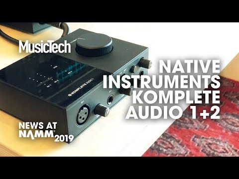 Low-cost audio interfaces from Native Instruments: Komplete Audio 1 & 2 #NAMM2019