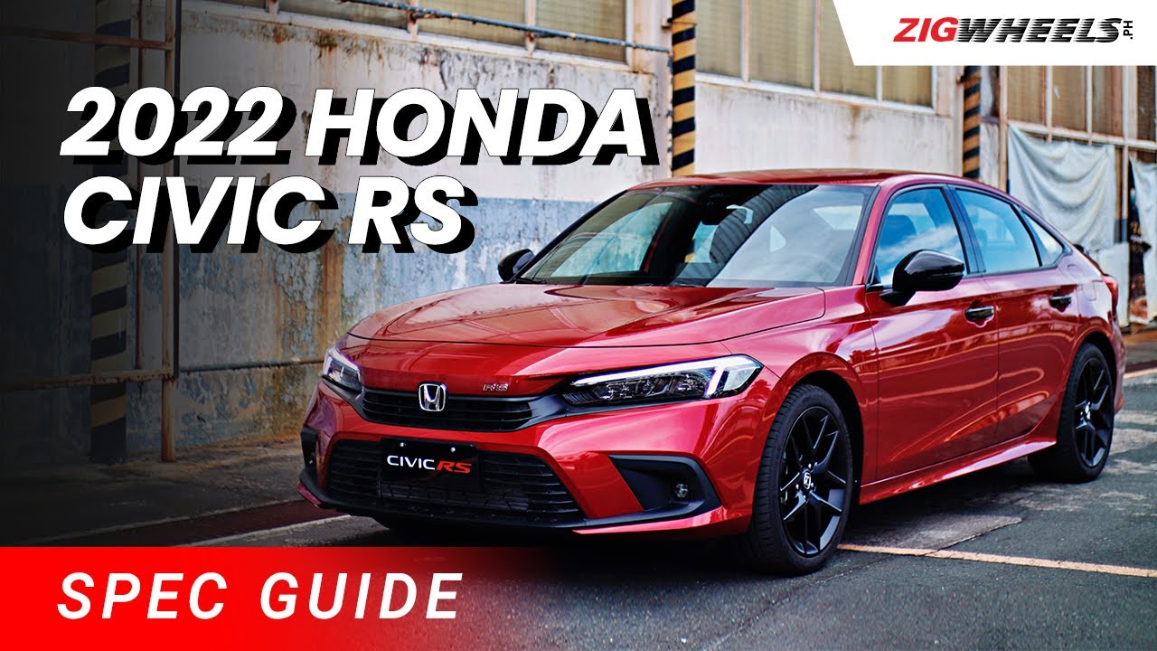 2022 Honda Civic RS Spec Guide | Zigwheels.Ph