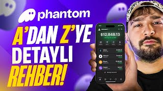 A'dan Z'ye Phantom Wallet Kullanımı | Pro Kullanım