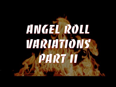 Angel Roll Variations - Tutorial for Contact Staff
