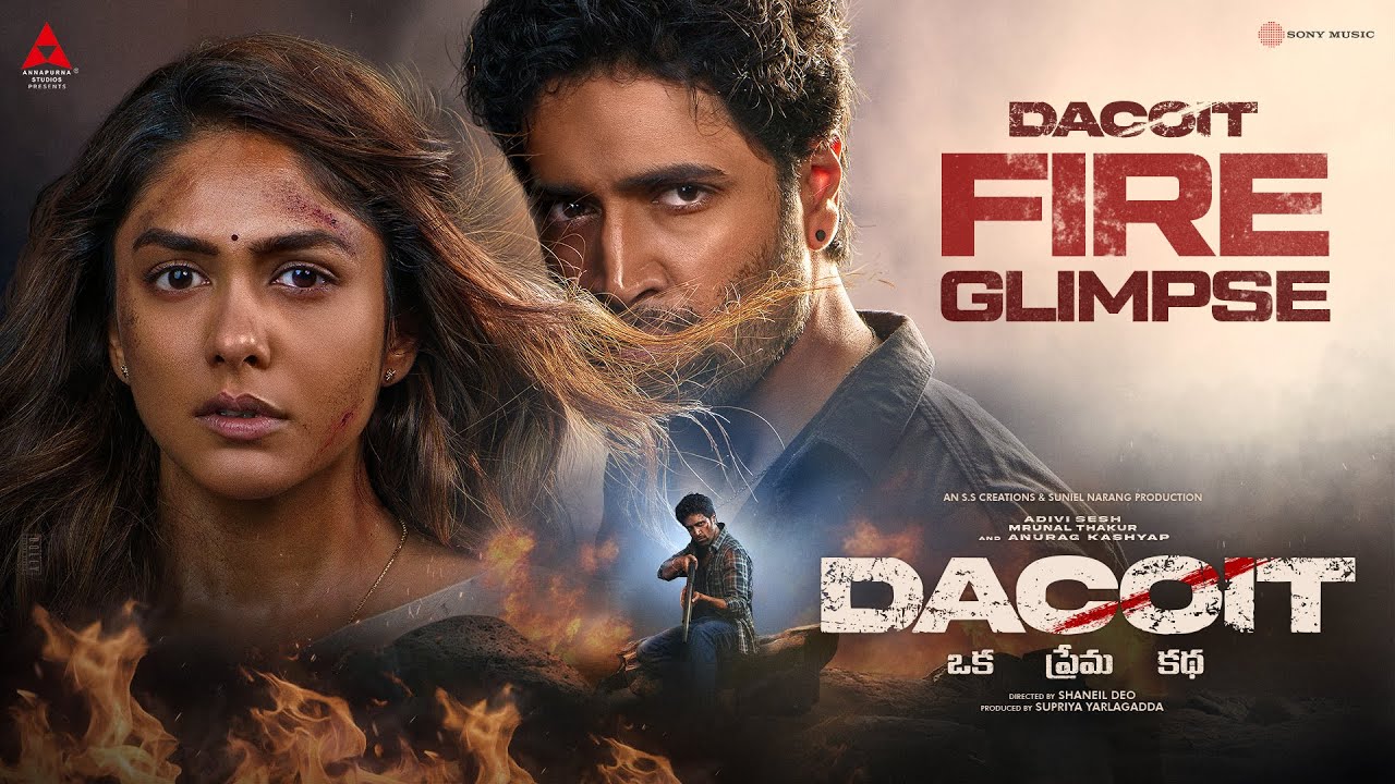 Dacoit Fire Glimpse - TELUGU | Adivi Sesh | Mrunal Thakur | Shaneil Deo | Annapurna Studios