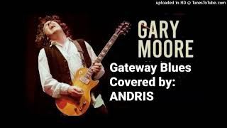 Lagu no467; GETAWAY BLUES (Gary Moore); Covered by Andris