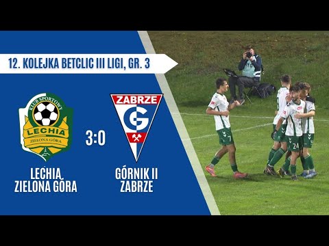 Lechia Zielona Góra - Górnik II Zabrze 3:0 - skrót meczu - 10.10.2025r.