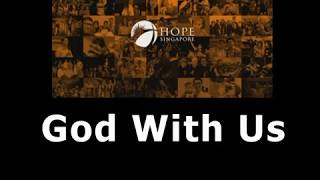 God With Us (with Lyrics) - Hope Church Singapore