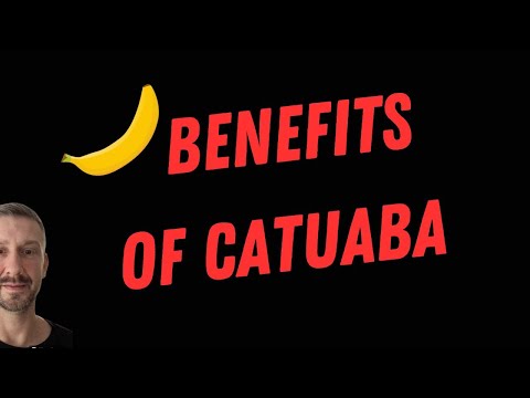 Benefits of Catuaba - Catuaba Health Benefits