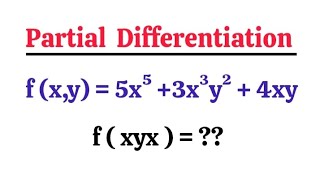 How to find Partial Derivative | f (x,y) = 5x⁵+3x³y²+4xy | f (xyx) = ? | Calculas
