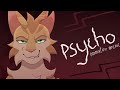 PSYCHO - Warriors Animation Meme - Sleekwhisker