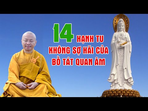 14 hạnh tu không sợ hãi Của Bồ Tát Quan Âm