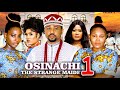OSINACHI THE STRANGE MAID S1 New Movie 2025 Latest New Nollywood Movie Mike Godson Ella Idu