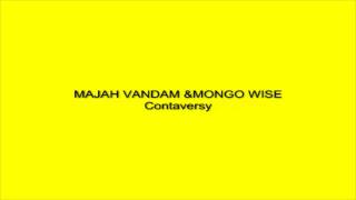 Majah Vandam And Mongo Wise Contaversy
